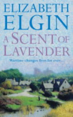 A Scent of Lavender by Elizabeth Elgin