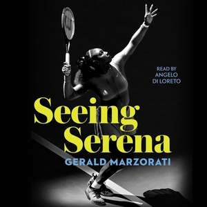 Seeing Serena by Gerald Marzorati