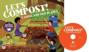 Let's Compost!: Caring for Our Planet by Vita Jiménez