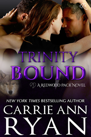 Trinity Bound by Carrie Ann Ryan