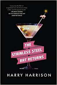The Stainless Steel Rat Returns by Harry Harrison