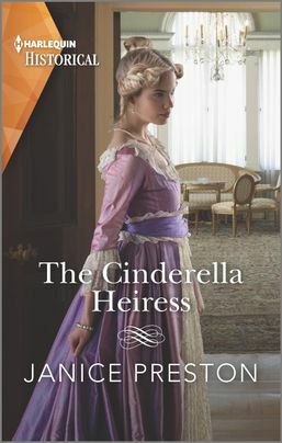 The Cinderella Heiress  by Janice Preston