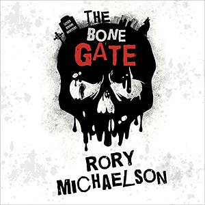 The Bone Gate by Rory Michaelson