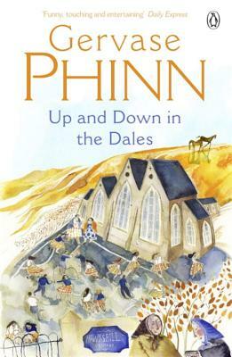 Up and Down in the Dales by Gervase Phinn