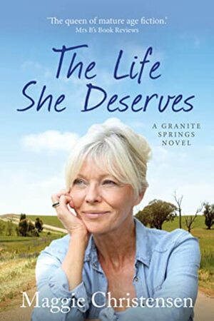 The Life She Deserves by Maggie Christensen
