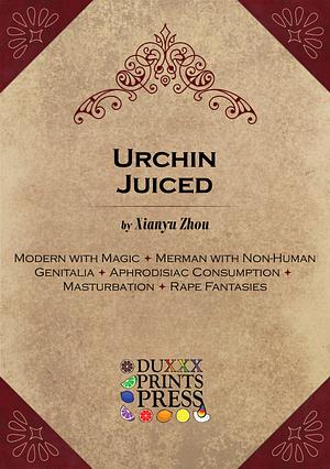 Urchin Juiced by Xianyu Zhou