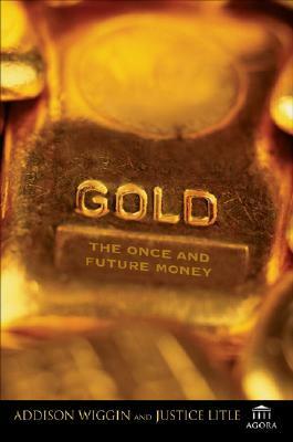Gold: The Once and Future Money by Nathan Lewis