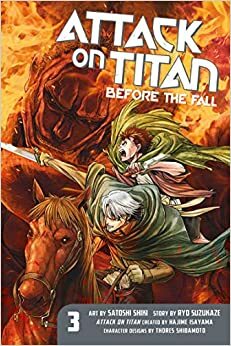 Attack on Titan: Before the Fall, Band 03 by Satoshi Shiki, Ryo Suzukaze, Hajime Isayama
