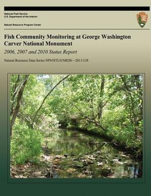 Fish Community Monitoring at George Washington Carver National Monument 2006-2011 by Hope R. Dodd