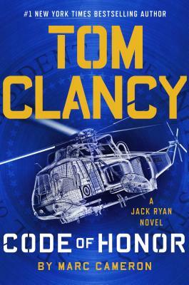 Tom Clancy Code of Honor by Marc Cameron