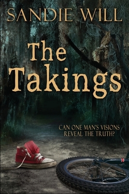 The Takings by Sandie Will