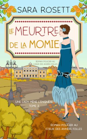 Le Meurtre de la momie by Sara Rosett