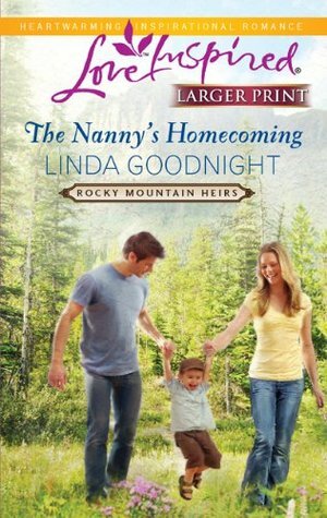 The Nanny's Homecoming by Linda Goodnight