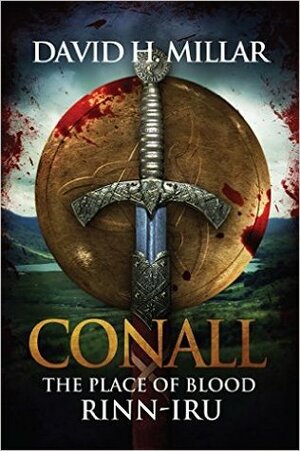 Conall: The Place of Blood - Rinn-Iru (Conall, #1) by David H. Millar