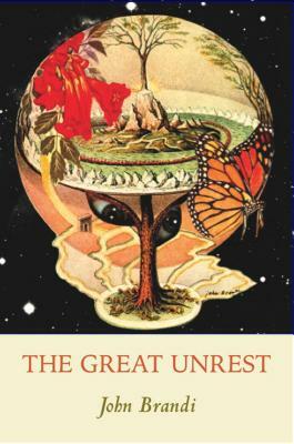 The Great Unrest by John Brandi