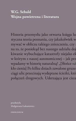 Wojna powietrzna i literatura by Małgorzata Łukasiewicz, W.G. Sebald