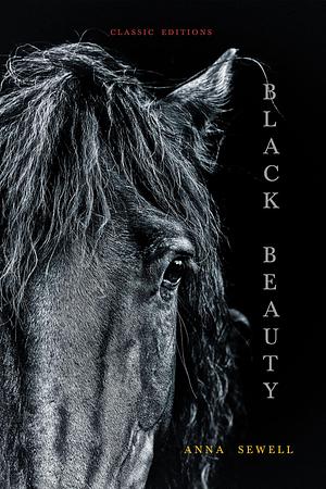 Black Beauty: with Original Illustrations by Anna Sewell, Anna Sewell