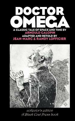 Doctor Omega - Collector's Edition by Jean-Marc Lofficier, Arnould Galopin