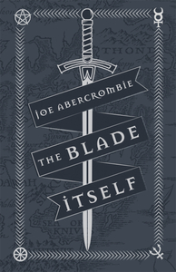 The Blade Itself by Joe Abercrombie