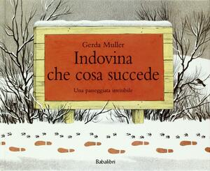 Indovina Che Cosa Succede by Gerda Muller