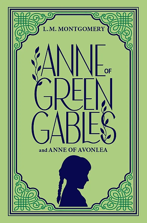 Anne of Green Gables by L.M. Montgomery