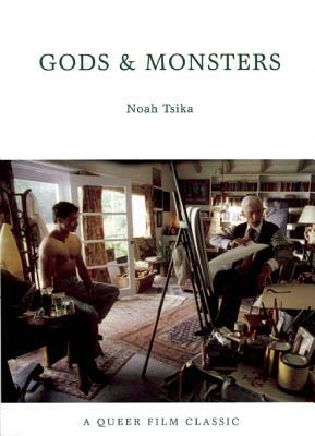 Gods & Monsters by Noah Tsika