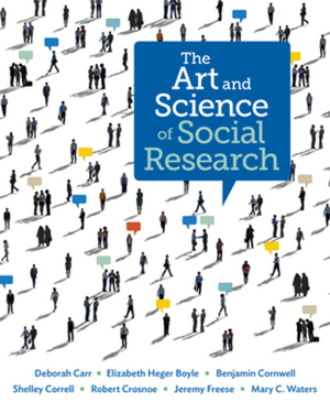 The Art and Science of Social Research by Elizabeth Heger Boyle, Benjamin Cornwell, Deborah Carr