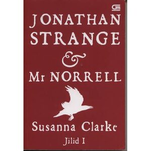 Jonathan Strange & Mr. Norrell, Jilid I by Susanna Clarke