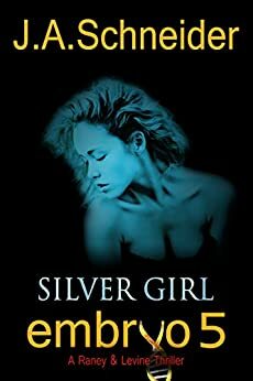 Silver Girl by J.A. Schneider
