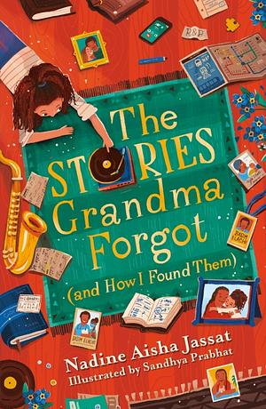 The Stories Grandma Forgot (and How I Found Them) by Nadine Aisha Jassat