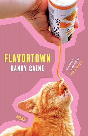 Flavortown by Danny Caine