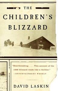 The Children's Blizzard by David Laskin