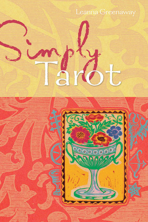 Simply Tarot by Leanna Greenaway