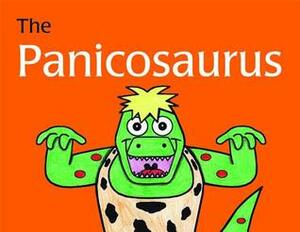 The Panicosaurus: Managing Anxiety in Children Including Those with Asperger Syndrome by Haitham Al-Ghani, K.I. Al-ghani