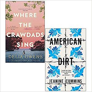 Where the Crawdads Sing / American Dirt by Delia Owens