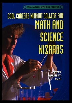 For Math and Science Wizards by Betty Burnett