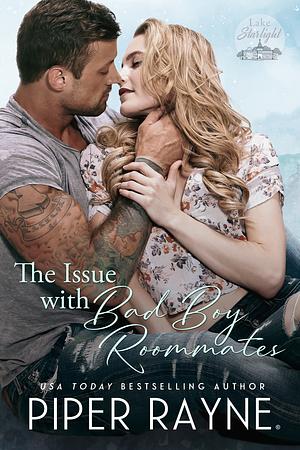 The Issue with Bad Boy Roommates by Piper Rayne