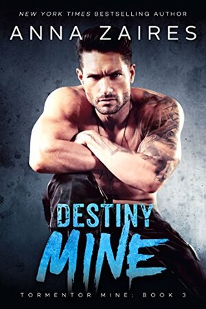 Destiny Mine by Dima Zales, Anna Zaires