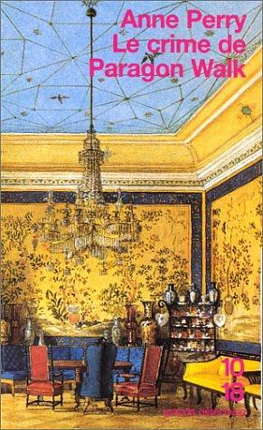 Le crime de Paragon Walk by Anne Perry, Anne Perry