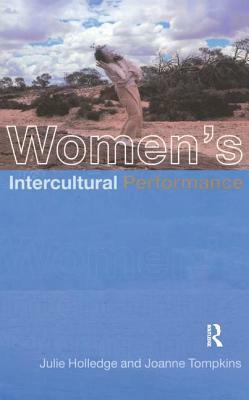 Women's Intercultural Performance by Julie Holledge, Joanne Tompkins