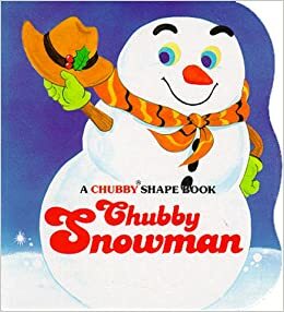 Chubby Snowman by Stephanie Calmenson