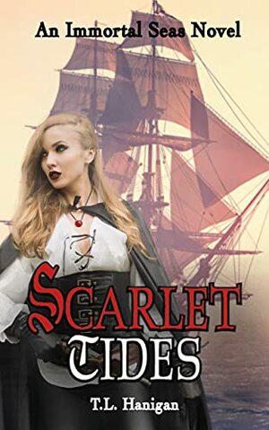 Scarlet Tides by T.L. Hanigan, Alice Night