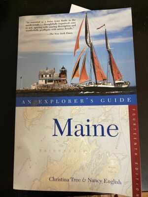 Maine: An Explorer's Guide by Nancy English, Christina Tree