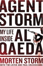 Agent Storm: My Life Inside al Qaeda and the CIA by Morten Storm