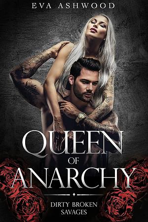 Queen of Anarchy by Eva Ashwood