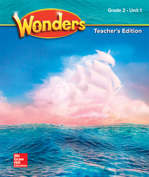 Wonders Grade 2 Teacher's Edition Unit 1 by McGraw Hill