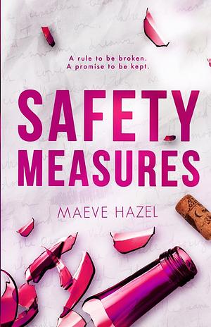 Safety Measures by Maeve Hazel