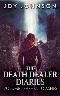 The Death Dealer Diaries by Joy Johnson