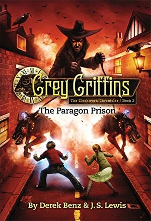 The Paragon Prison by Derek Benz, J.S. Lewis