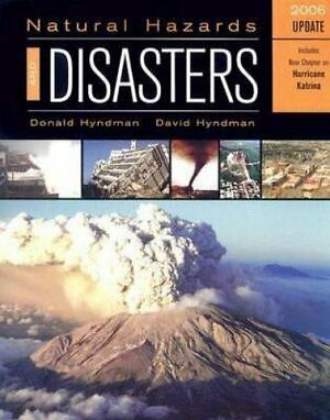 Natural Hazards and Disasters by Donald W. Hyndman